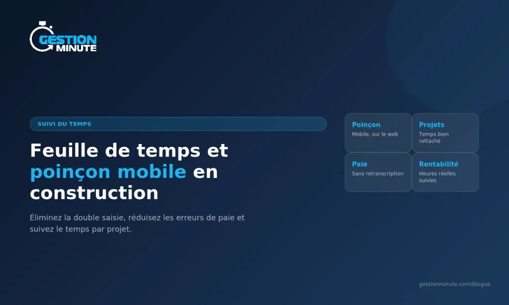 Feuille de temps et poinçon mobile en construction